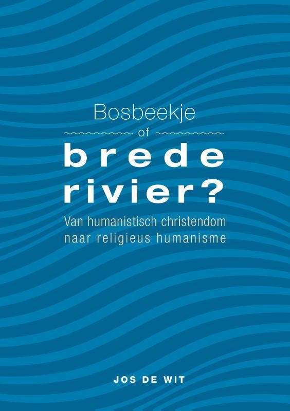 Bosbeekje Of Brede Rivier? | Jos Wit | Nieuw, Boeken, Overige Boeken, Nieuw, Ophalen of Verzenden