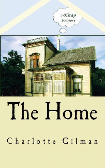 The Home | Charlotte Perkins Gilman | Nieuw, Ophalen of Verzenden, Nieuw, Charlotte Perkins Gilman