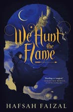 We Hunt the Flame / Sands of Arawiya / 1 9780374313647, Verzenden, Zo goed als nieuw, Hafsah Faizal