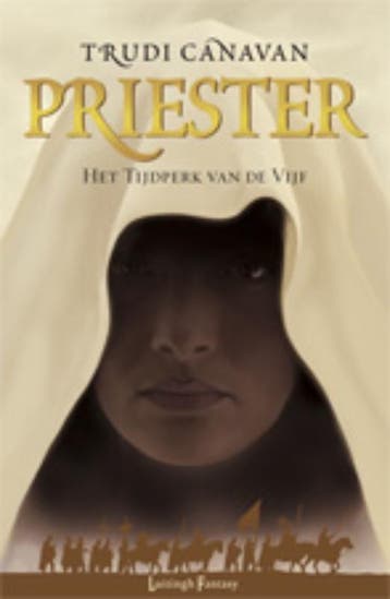 Priester / Het tijdperk van de vijf / 1 9789024531035, Boeken, Verzenden, Gelezen, Trudi Canavan