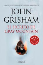 El secreto de Gray Mountain 9788466338721 John Grisham, Verzenden, Zo goed als nieuw, John Grisham