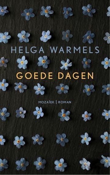 Goede dagen - Helga Warmels 9789023994985, Boeken, Verzenden, Gelezen, Helga Warmels