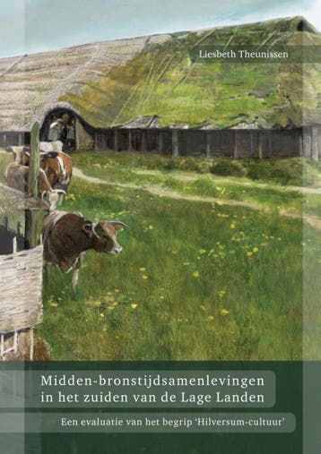 Midden-bronstijdsamenlevingen in het zuiden van de Lage, Verzenden, Gelezen, E.M. Theunissen