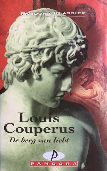 De berg van licht / Pandora klassiek - Louis Couperus, Verzenden, Gelezen, Louis Couperus