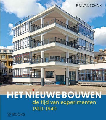 Het Nieuwe Bouwen | Pim van Schaik | Nieuw, Ophalen of Verzenden, Nieuw, Pim van Schaik