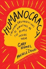 Humanocracy | 9781633696020 | Gary Hamel ; Michele Zanini, Zo goed als nieuw, Gary Hamel ; Michele Zanini
