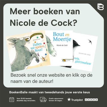 Bout is bang 9789000344802 Nicole de Cock, Boeken, Verzenden, Zo goed als nieuw, Nicole de Cock