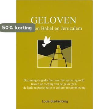 GELOVEN TUSSEN BABEL EN JERUZALEM - L. Sterkenburg, Verzenden, Gelezen, L. Sterkenburg