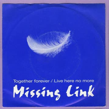 Missing Link – Together Forever / Live Here No More	 (7-Vin, Ophalen of Verzenden, Nieuw in verpakking