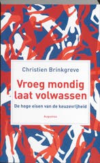Vroeg mondig, laat volwassen 9789045702704, Boeken, Verzenden, Gelezen, Christien Brinkgreve