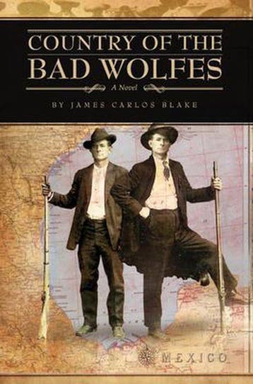 Country of the Bad Wolfes 9781935955030 James Carlos Blake, Boeken, Verzenden, Gelezen, James Carlos Blake