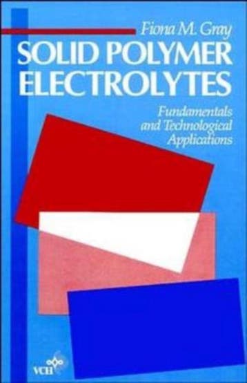 9780471187370 Solid Polymer Electrolytes | Tweedehands, Boeken, Verzenden, Zo goed als nieuw, FM Gray