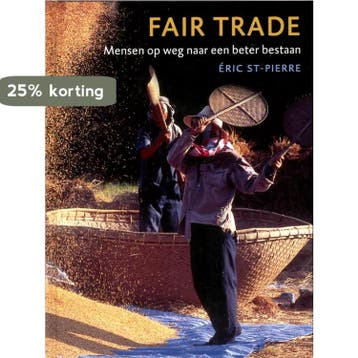 Fair Trade - Eric St-Pierre 9789059564183, Boeken, Studieboeken en Cursussen, Verzenden, Zo goed als nieuw, Eric St-Pierre