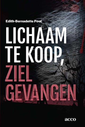9789033400018 Lichaam te koop, ziel gevangen, Verzenden, Nieuw, Edith-Bernadette Poot
