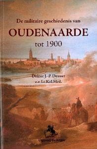 De militaire geschiedenis van Oudenaarde tot 1900, Boeken, Oorlog en Militair, Zo goed als nieuw, Verzenden