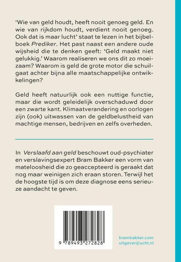Verslaafd aan geld 9789493272828 Bram Bakker, Verzenden, Zo goed als nieuw, Bram Bakker