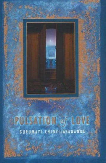 Pulsation of Love - Gurumayi Chidvilasananda 9780911307887, Verzenden, Zo goed als nieuw, Gurumayi Chidvilasananda