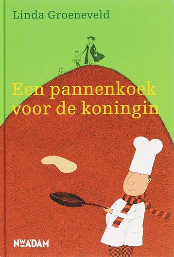 Een pannenkoek voor de koningin 9789046801499, Verzenden, Gelezen, Linda Groeneveld
