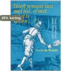 Heeft yemant lust met bal, of met reket te spelen...?, Verzenden, Gelezen, C. de Bondt