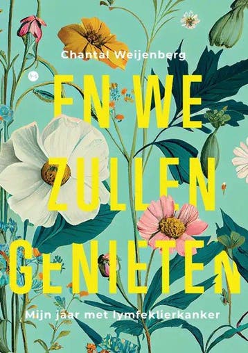 En we zullen genieten - Chantal Weijenberg 9789464687880, Verzenden, Gelezen, Chantal Weijenberg