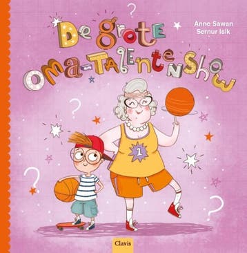 De grote oma-talentenshow - Anne Sawan 9789044826937, Verzenden, Zo goed als nieuw, Anne Sawan