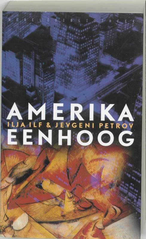 Amerika eenhoog 9789028419179 I. Ilf, Boeken, Romans, Zo goed als nieuw, Verzenden