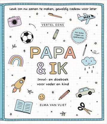9789402720976 Vertel eens - Papa  ik Elma van Vliet, Boeken, Verzenden, Nieuw, Elma van Vliet