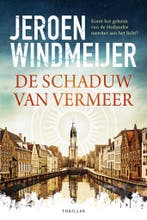 De schaduw van Vermeer  Jeroen Windmeijer  9789402713633, Boeken, Nieuw, Ophalen of Verzenden, Nederland, Jeroen Windmeijer