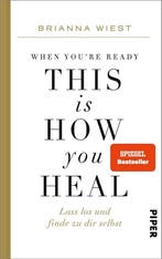 9783492071611 When youre ready, this is how you heal | B..., Verzenden, Zo goed als nieuw, Brianna Wiest