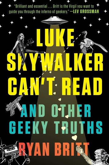 Luke Skywalker Cant Read - Ryan Britt 9780147517579, Verzenden, Gelezen, Ryan Britt