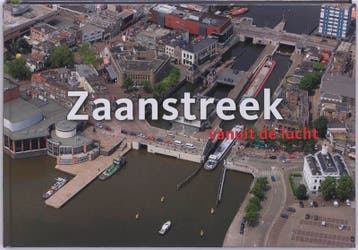 Zaanstreek vanuit de lucht 9789078067511, Boeken, Verzenden, Gelezen