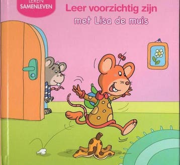 Leer voorzichtig zijn (met Lisa de muis) - Adrienne Heymans, Verzenden, Gelezen, Adrienne Heymans