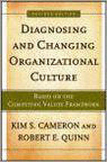 Diagnosing And Changing Organizational Culture 9780787982836, Verzenden, Gelezen, Kim S. Cameron