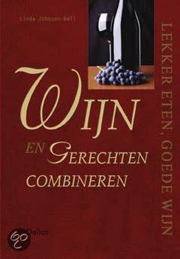 Wijn en gerechten combineren - Linda Johnson-Bell, Verzenden, Zo goed als nieuw, Linda Johnson-Bell
