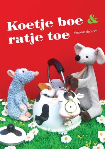 Koetje boe & ratje toe 9789048414420 Monique de Vries, Verzenden, Gelezen, Monique de Vries