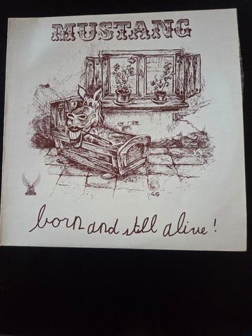 Mustang - Born and Still Alive - LP - 1ste persing - 1977, Nieuw in verpakking