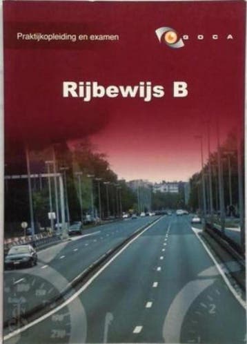 Rijbewijs B praktijkopleiding en examen 9789077883013, Verzenden, Gelezen