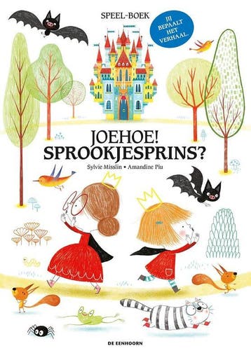 Joehoe! Sprookjesprins? - Sylvie Misslin 9789462911932, Verzenden, Zo goed als nieuw, Sylvie Misslin