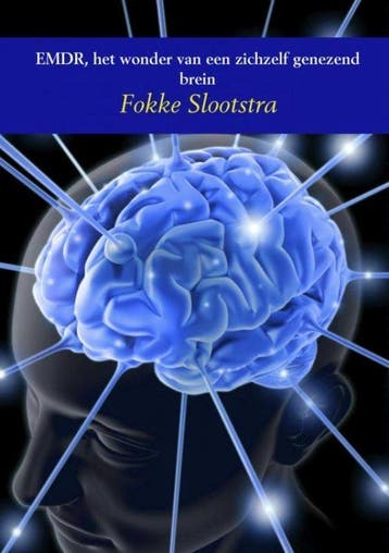 9789402141641 EMDR, het wonder van een zichzelf genezend ..., Verzenden, Nieuw, Fokke Slootstra
