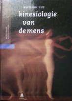 Inleiding in de kinesiologie van de mens druk  9789039801314, Boeken, Zo goed als nieuw