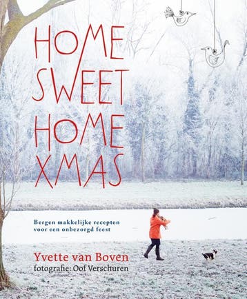 Home Sweet Home Xmas - Yvette van Boven 9789059567931, Verzenden
