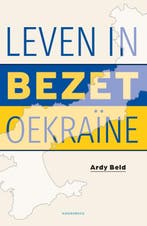 Leven In Bezet Oekraine | Ardy Beld, Boeken, Ophalen of Verzenden, Nieuw, Ardy Beld