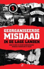 Georganiseerde misdaad in de Lage Landen / True crime, Boeken, Verzenden, Gelezen