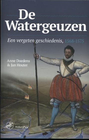 De Watergeuzen | Anne Doedens; Jan Houter | Nieuw, Ophalen of Verzenden, Nieuw, Anne Doedens; Jan Houter