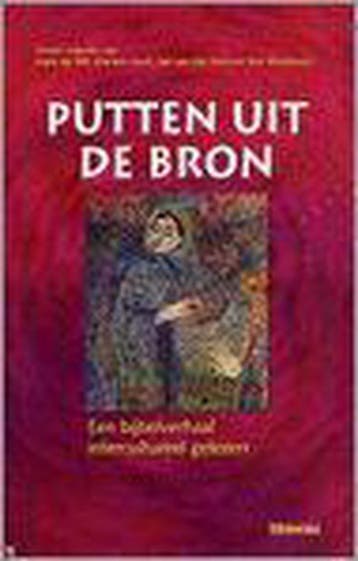 PUTTEN UIT DE BRON 9789021139753, Verzenden, Zo goed als nieuw
