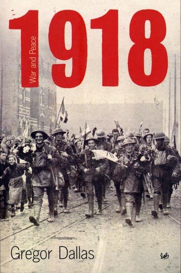 1918 - Gregor Dallas 9780712671545, Verzenden, Gelezen, Gregor Dallas