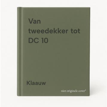 Van tweedekker tot DC 10 - Klaauw 9789023001843, Verzenden, Gelezen, Klaauw