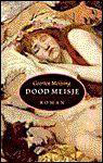 Dood meisje - G. Meijsing 9789029530705, Verzenden, Gelezen, G. Meijsing