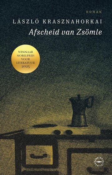 9789028454637 Afscheid van Zsoemle Laszlo Krasznahorkai, Verzenden, Nieuw, Laszlo Krasznahorkai