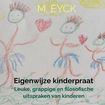 Eigenwijze Kinderpraat | Ma-La Eyck | Nieuw, Ophalen of Verzenden, Nieuw, Ma-La Eyck